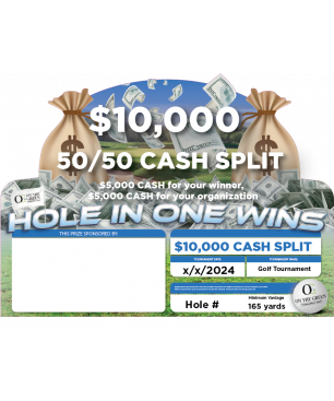 50/50 Cash Split $10,000 Cash Hole in One Prize Package